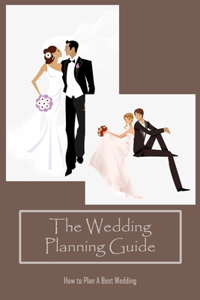 The Wedding Planning Guide