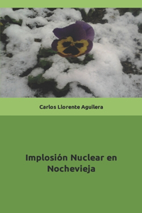 Implosión Nuclear en Nochevieja