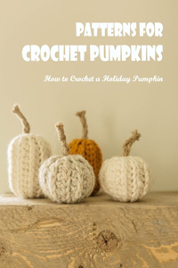 Patterns for Crochet Pumpkins
