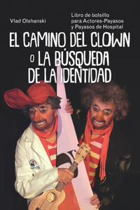 El camino del clown o la búsqueda de la identidad