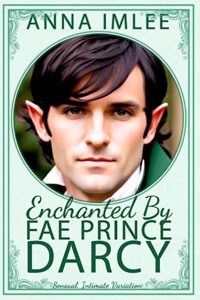 Enchanted By Fae Prince Darcy