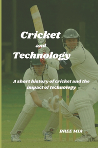 Cricket and Technology