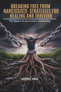 Breaking Free from Narcissists