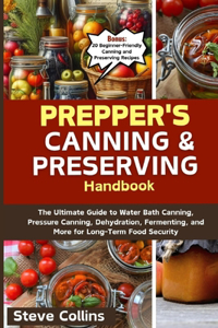 Prepper's Canning and Preserving Handbook