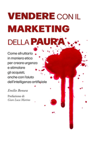 Vendere con il marketing della paura