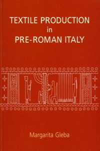 Textile Production in Pre-Roman Italy