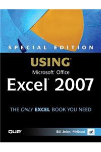 Special Edition Using Microsoft Office Excel 2007