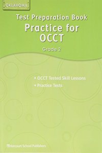 Harcourt School Publishers Storytown Oklahoma: Test Preparation Practice/Occt Student Edition Grade 2
