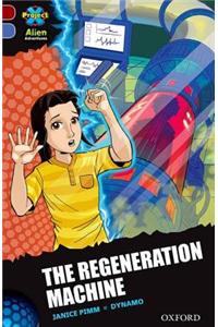 Project X Alien Adventures: Dark Red Book Band, Oxford Level 17: The Regeneration Machine