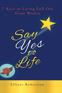 Say Yes to Life