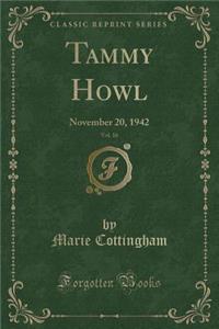 Tammy Howl, Vol. 16: November 20, 1942 (Classic Reprint)