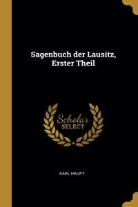 Sagenbuch der Lausitz, Erster Theil