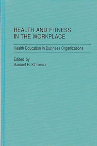 Health and Fitness in the Workplace