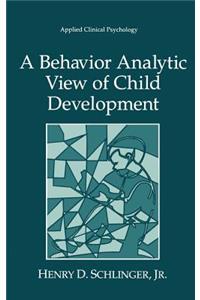 Behavior Analytic View of Child Development
