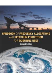 Handbook of Frequency Allocations and Spectrum Protection for Scientific Uses