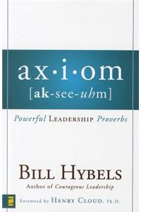 Ax-I-Om (AK-See-Uhm)