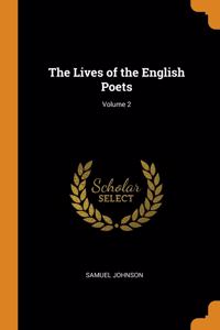 The Lives of the English Poets; Volume 2