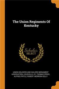 The Union Regiments of Kentucky