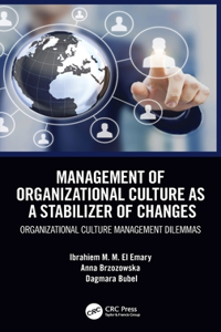 Management of Organizational Culture as a Stabilizer of Changes