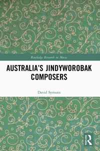 Australia’s Jindyworobak Composers