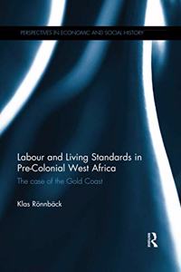 Labour and Living Standards in Pre-Colonial West Africa