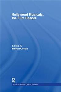 Hollywood Musicals, The Film Reader