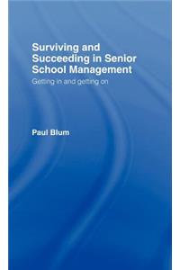 Surviving and Succeeding in Senior School Management