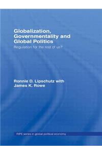 Globalization, Governmentality and Global Politics