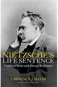 Nietzsche's Life Sentence