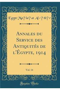 Annales Du Service Des Antiquitï¿½s de l'ï¿½gypte, 1914, Vol. 14 (Classic Reprint)