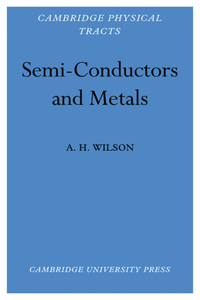 Semi-Conductors and Metals