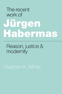 Recent Work of Jürgen Habermas