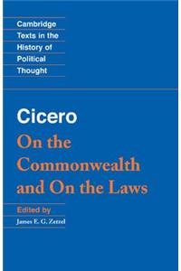 Cicero: On the Commonwealth and On the Laws