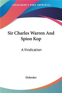 Sir Charles Warren And Spion Kop