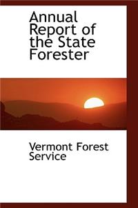 Annual Report of the State Forester