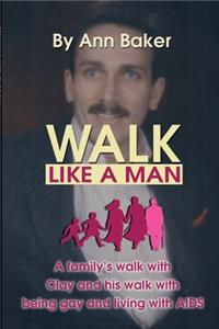 Walk Like a Man