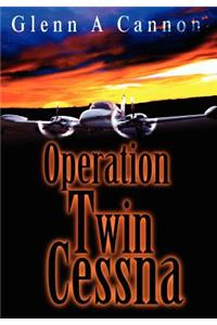 Operation Twin Cessna