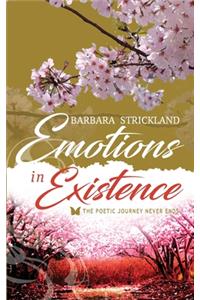 Emotions in Existence