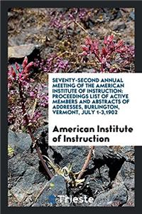 Seventy-Second Annual Meeting of the American Institute of Instruction