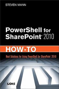 Powershell for Sharepoint 2010 How-To