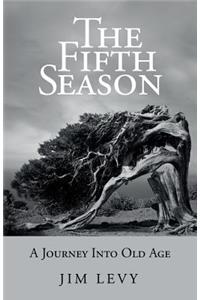 Fifth Season: A Journey Into Old Age