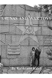 Saunas and War Toys