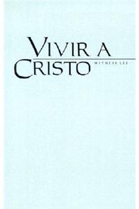 Vivir A Cristo