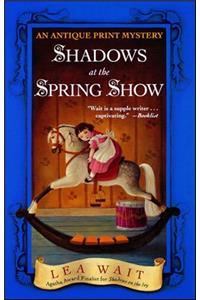 Shadows at the Spring Show