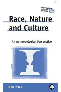 Race, Nature and Culture: An Anthropological Perspective