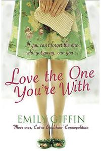 Love the One You're With