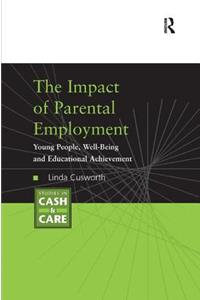The Impact of Parental Employment