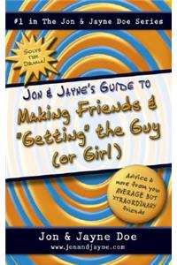 Jon & Jayne's Guide to Making Friends and 