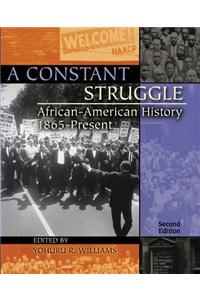 Constant Struggle: African-American History 1865-Present