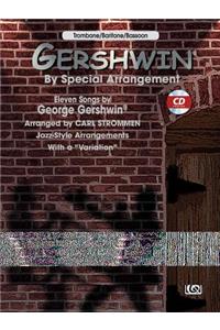 Gershwin by Special Arrangement (Jazz-Style Arrangements with a Variation)